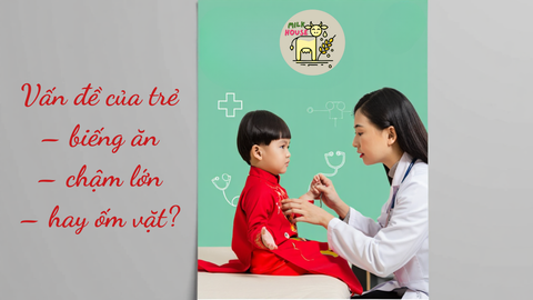 Tại sao trẻ biếng ăn – chậm lớn – hay ốm vặt?