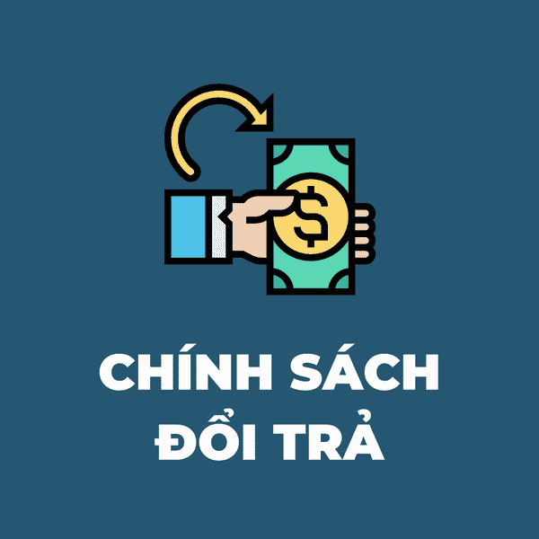 CHÍNH SÁCH BẢO HÀNH VÀ ĐỔI TRẢ