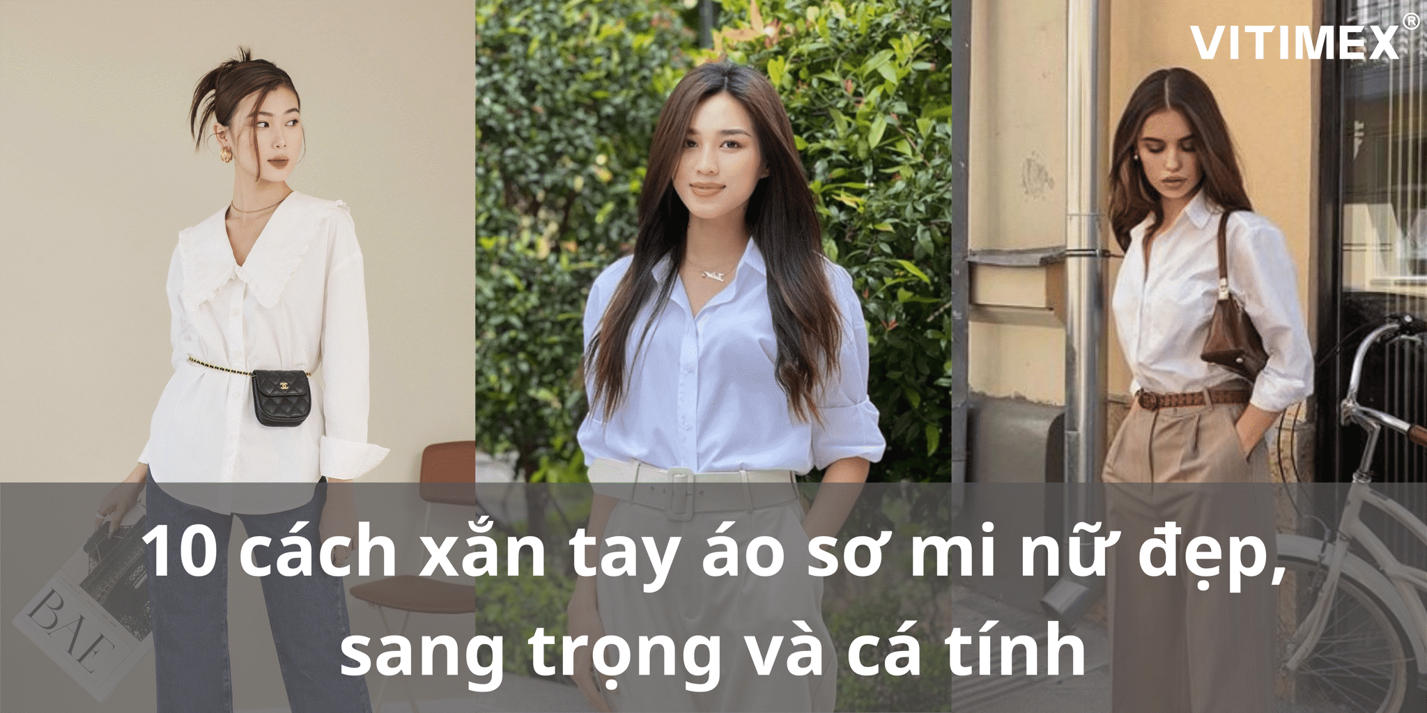 10 cách xắn tay áo sơ mi nữ đẹp, sang trọng và cá tính