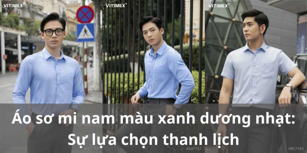 Áo sơ mi nam màu xanh dương nhạt: Sự lựa chọn thanh lịch
