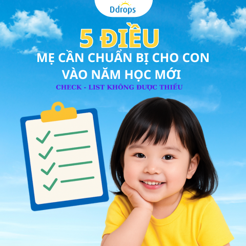 5 điều mẹ cần chuẩn bị cho bé vào năm học mới (Check-list không thể thiếu)