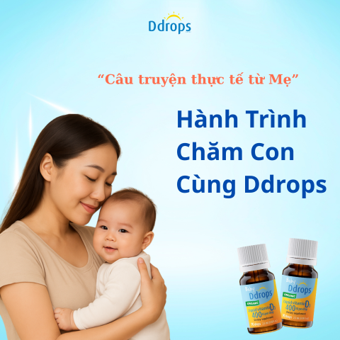 Câu chuyện thực tế từ mẹ – Hành trình chăm con cùng Ddrops