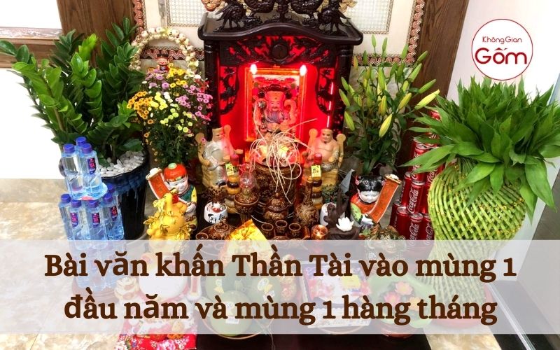 Bài văn khấn Thần Tài vào mùng 1 đầu năm và mùng 1 hàng tháng