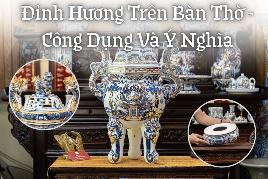 Đỉnh Hương Trên Bàn Thờ - Công Dụng Và Ý Nghĩa
