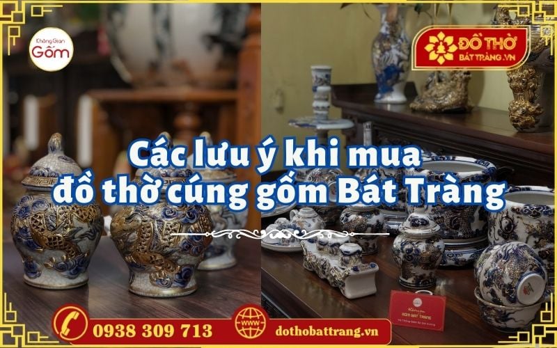 Các lưu ý khi mua đồ thờ cúng gốm Bát Tràng