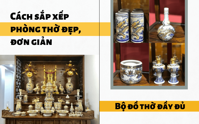 Cách sắp xếp phòng thờ đẹp, đơn giản – Bộ đồ thờ đầy đủ