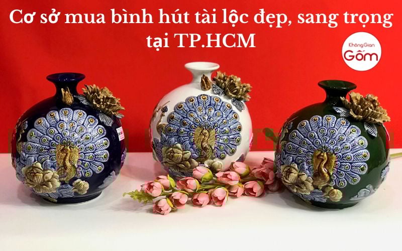 Cơ sở mua bình hút tài lộc đẹp, sang trọng tại TP.HCM