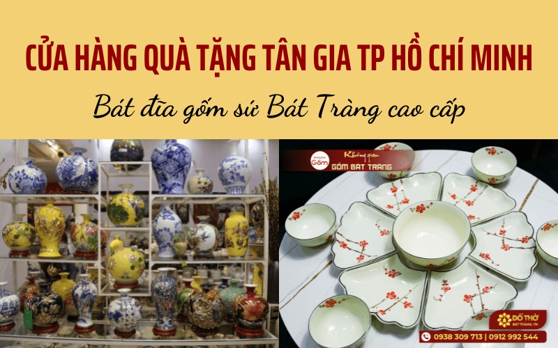 Cửa hàng quà tân gia TP HCM- Bát đĩa gốm sứ Bát Tràng cao cấp