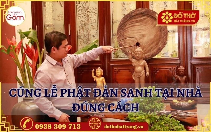 Cúng lễ Phật Đản Sanh tại nhà đúng cách