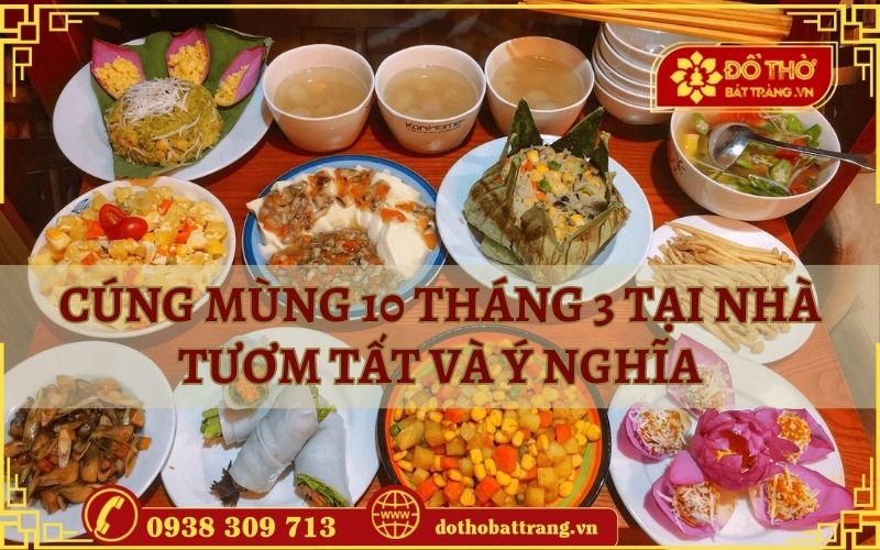 Cúng mùng 10 tháng 3 tại nhà tươm tất và ý nghĩa
