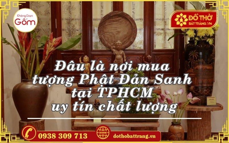 Đâu là nơi mua tượng Phật Đản Sanh tại TPHCM uy tín chất lượng