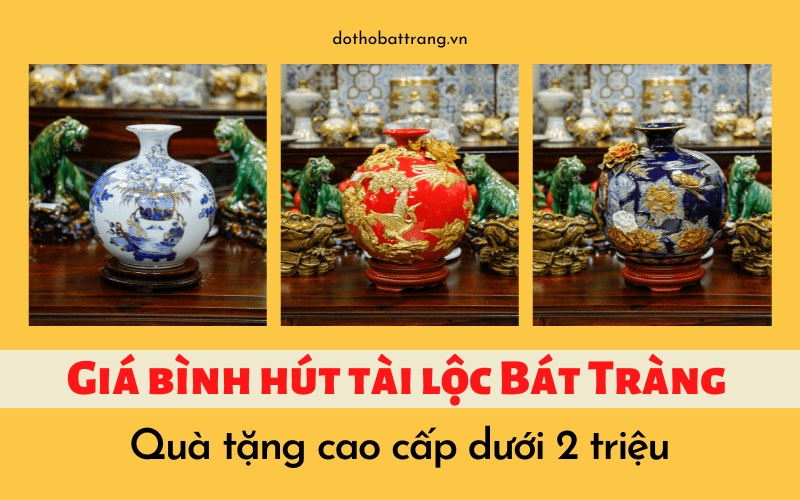 Giá bình hút tài lộc Bát Tràng – quà tặng cao cấp dưới 2 triệu