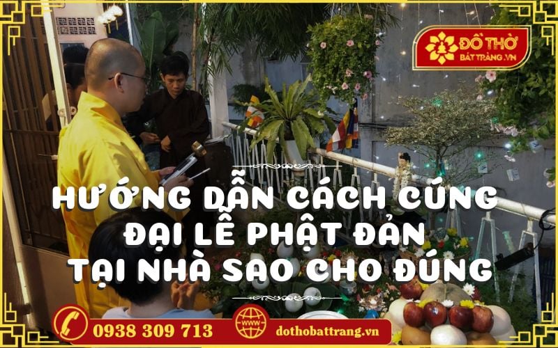 Hướng dẫn cách cúng đại lễ Phật Đản tại nhà sao cho đúng