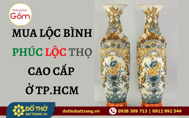 Mua Lộc Bình Phúc Lộc Thọ Cao Cấp ở TPHCM