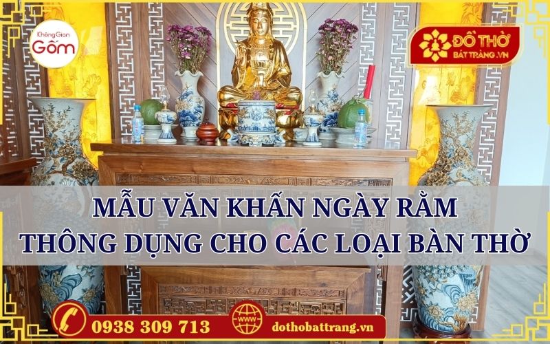 Mẫu văn khấn ngày rằm thông dụng cho các loại bàn thờ
