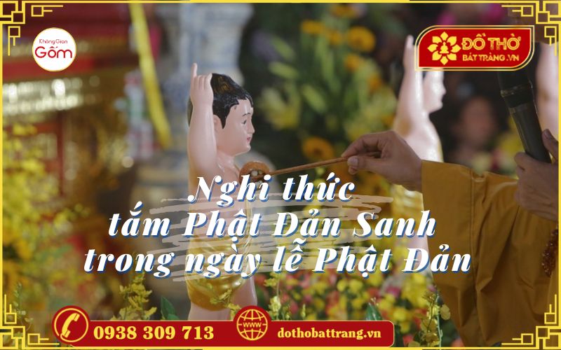 Nghi thức tắm Phật Đản Sanh trong ngày lễ Phật Đản
