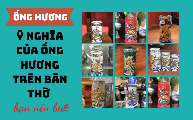 Ống hương và ý nghĩa của ống hương trên bàn thờ bạn nên biết