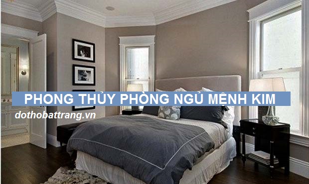 Phong thủy phòng ngủ mệnh kim – Người mệnh kim nên bày trí phòng ngủ như thế nào ?