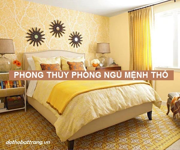Phong thủy phòng ngủ mệnh thổ – Người mệnh thổ nên bày trí phòng ngủ như thế nào ?
