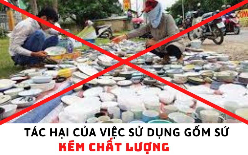 Tác hại của việc sử dụng gốm sứ kém chất lượng