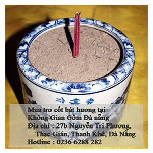 Mua tro cốt bát hương ở đâu tại Đà Nẵng – Tro cơm nếp bốc Bát hương
