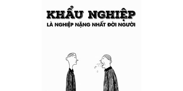 7 Tầng Khẩu Nghiệp Và Cách Tránh Khẩu Nghiệp Thế Nào Cho Hay