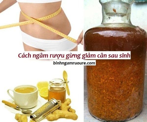 Cách ngâm rượu gừng giảm cân sau sinh