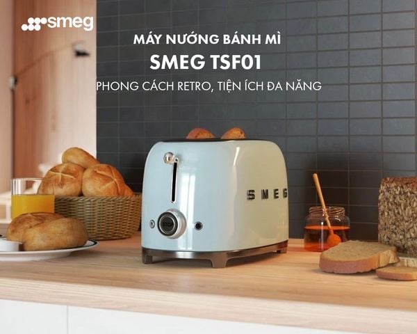 Máy Nướng Bánh Mì Smeg Tsf01 – Phong Cách Retro, Tiện Ích Đa Năng