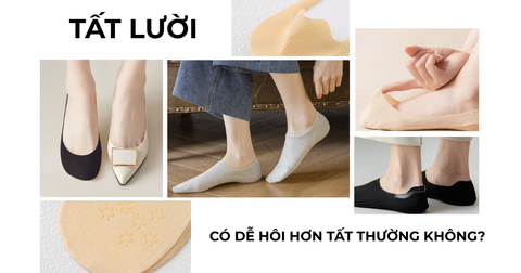 Tất lười có dễ hôi hơn tất thường không?