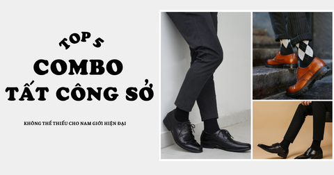 Top 5 Combo Tất Công Sở Không Thể Thiếu Cho Nam Giới Hiện Đại