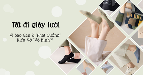 Tất Lười – Vì Sao Gen Z 