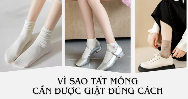 vì sao cần giặt tất mỏng đúng cách
