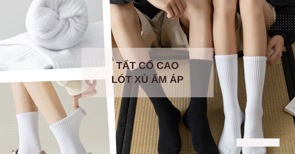Bí quyết lựa chọn tất cổ cao lót xù cho mùa đông ấm áp