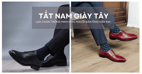 Tất nam đi giày tây  Tạo phong cách lịch lãm và chuyên nghiệp