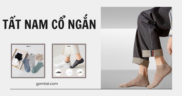 Tất nam cổ ngắn: Sự lựa chọn hoàn hảo cho đôi chân của bạn