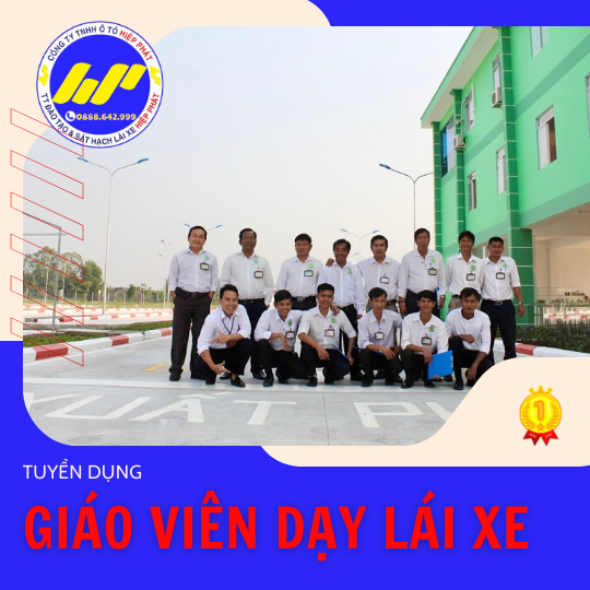 HIỆP PHÁT TUYỂN GIÁO VIÊN DẠY THỰC HÀNH LÁI XE Ô TÔ – CƠ HỘI NGHỀ NGHIỆP ỔN ĐỊNH, THU NHẬP TỐT