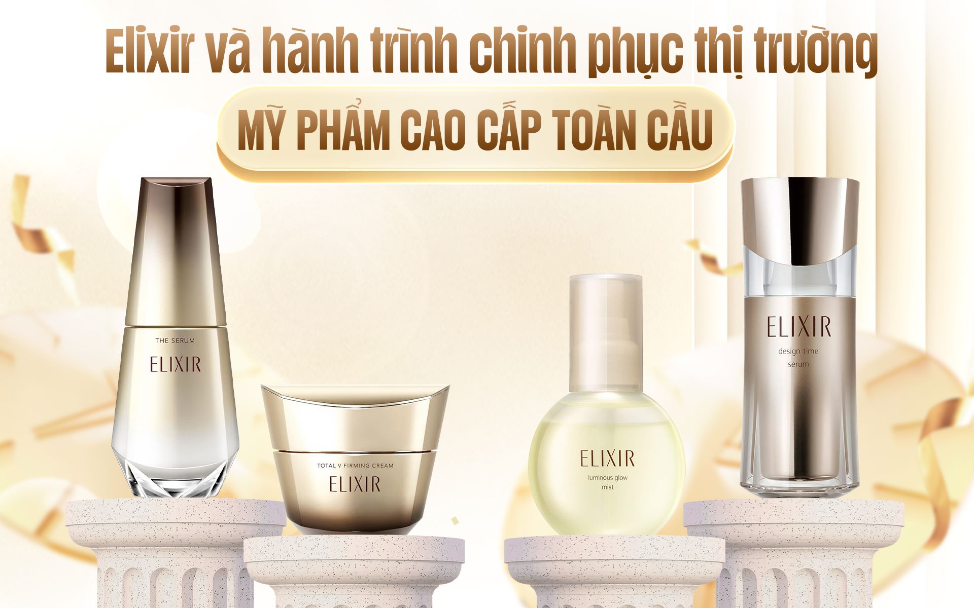 Elixir và hành trình chinh phục thị trường mỹ phẩm cao cấp toàn cầu