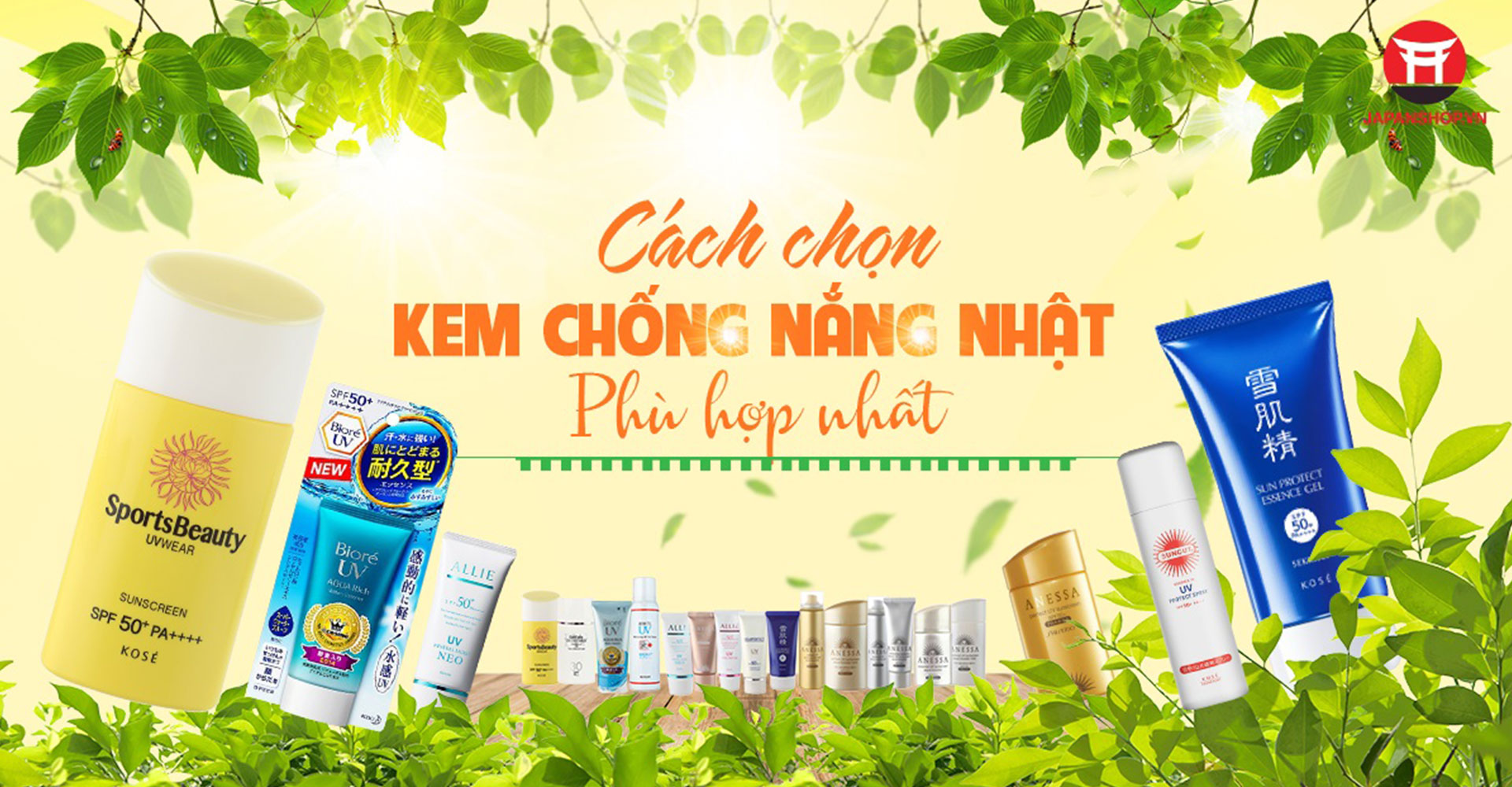Cách chọn kem chống nắng Nhật phù hợp nhất với làn da của chính bạn