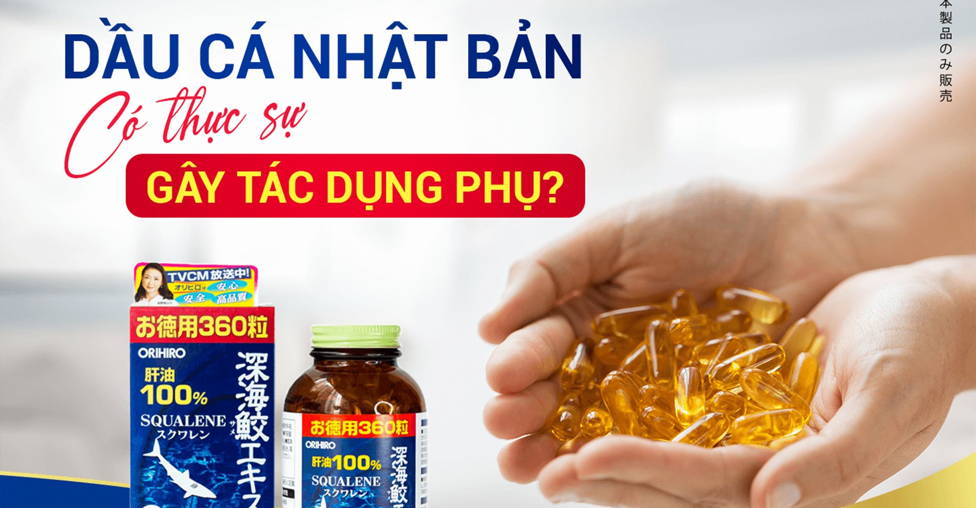 Giải đáp: uống dầu cá nhật bản có tác dụng phụ không?