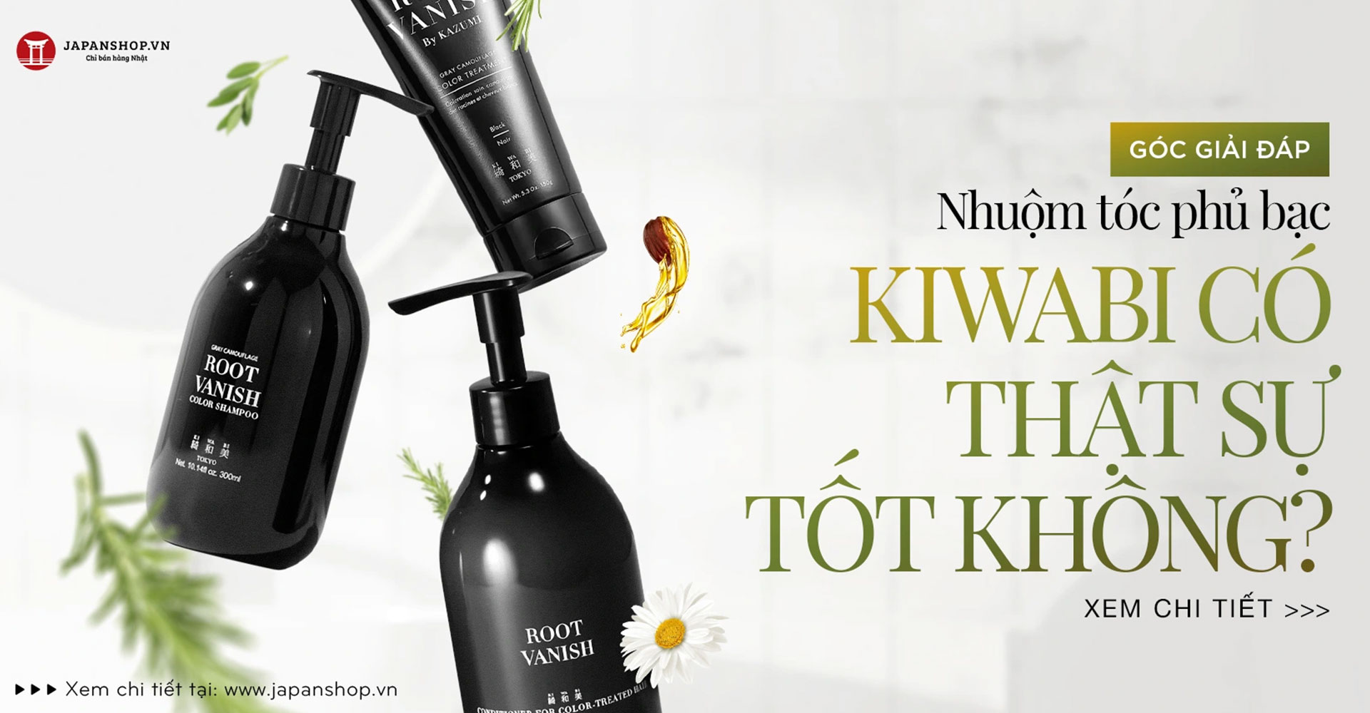 Nhuộm tóc phủ bạc root vanish kiwabi có thực sự tốt không?