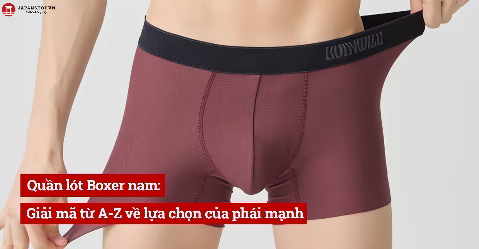 Quần lót Boxer nam: Giải mã từ A-Z về lựa chọn của phái mạnh