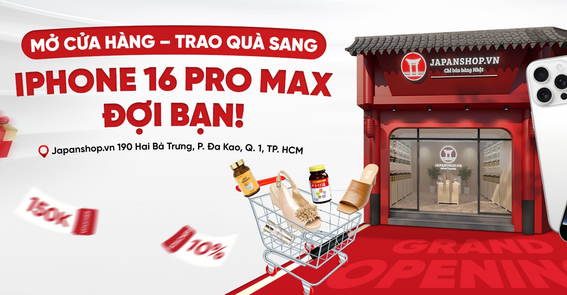 Khai trương cửa hàng - May mắn trúng ngay Iphone 16 Pro Max tại Japanshop.vn Quận 1