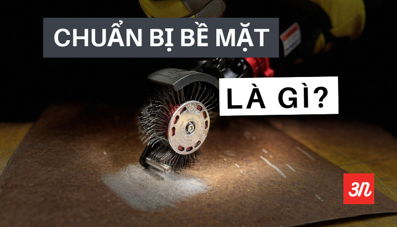 Chuẩn bị bề mặt là gì?