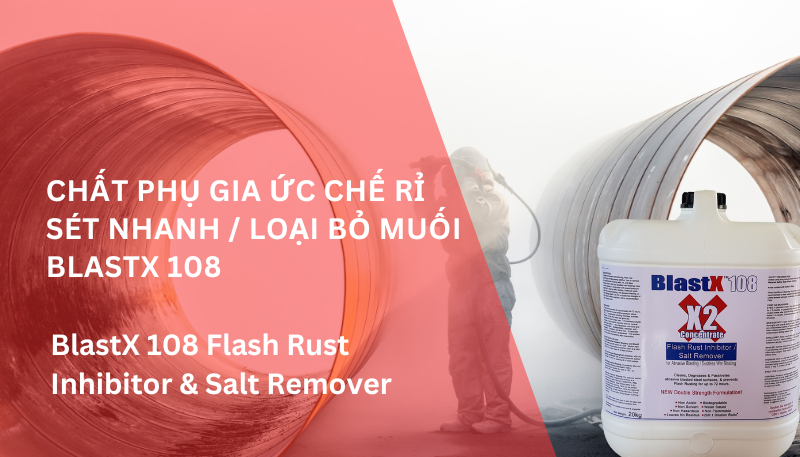 Hướng dẫn sử dụng chất tẩy và ức chế rỉ cấp tính và tẩy muối BlastX 108