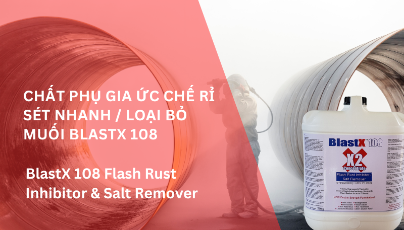 BlastX 108 Flash Rust Inhibitor & Salt Remover đã được phát triển và cũng được sản xuất ngay tại Úc.