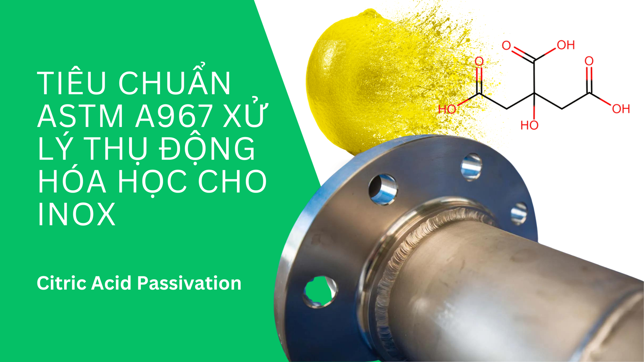 Tiêu chuẩn ASTM A967 Xử lý thụ động hóa học cho inox