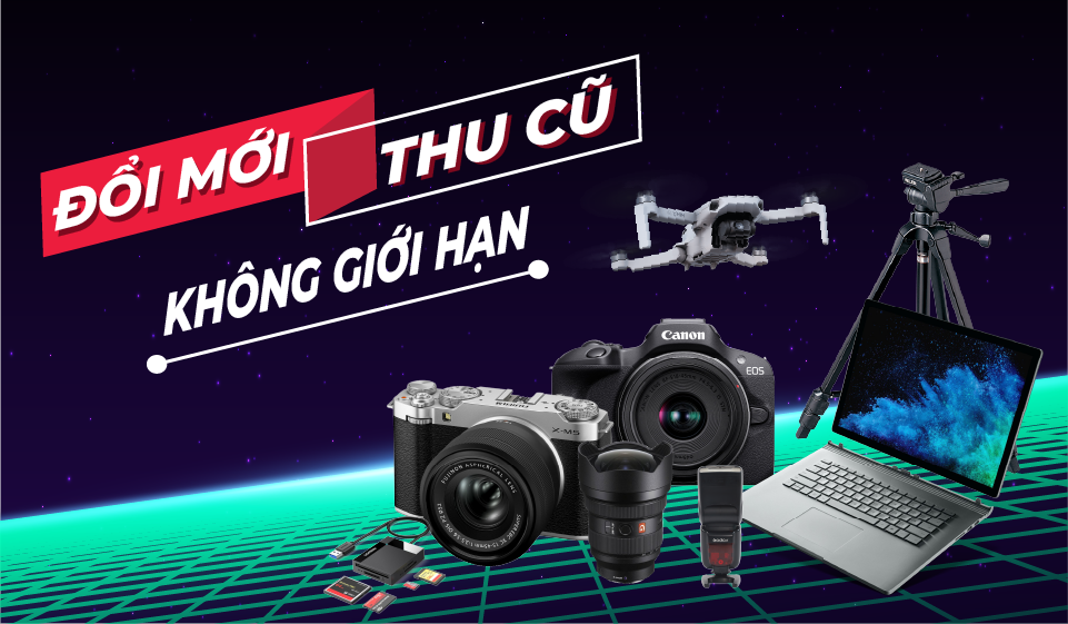 THANH LÝ MÁY ẢNH CŨ - LÊN ĐỜI MÁY ẢNH MỚI