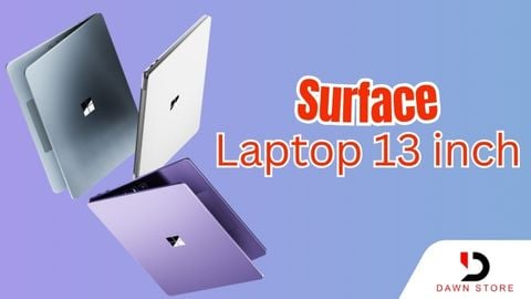 Surface Laptop 13 inch Pin 16 Giờ: Làm Việc Xuyên Ngày, Nhẹ Cả Túi Xách