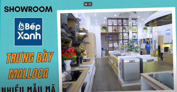 Showroom Trưng Bày Malloca Đầy Đủ Nhất