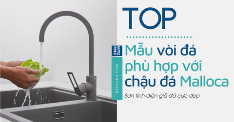 Các loại vòi Malloca phù hợp với chậu đá Malloca